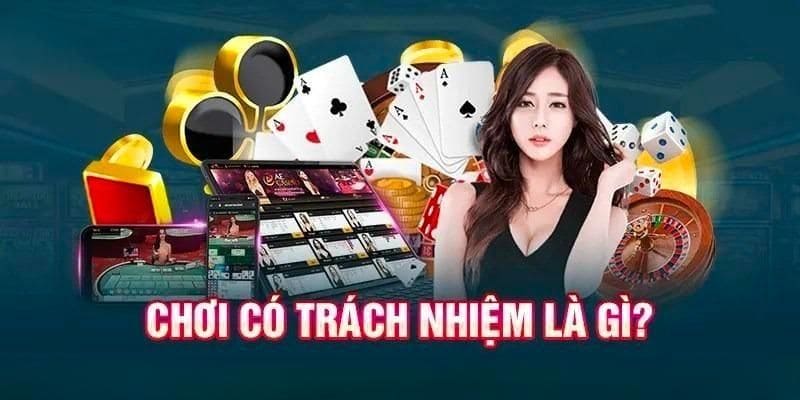 Chơi có trách nhiệm tức là tham gia khi tinh thần tỉnh táo